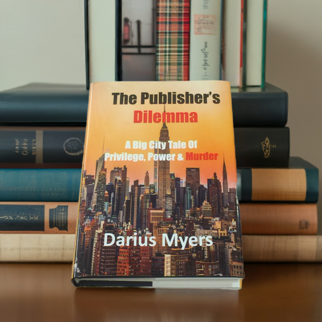 The Publisher's Dilemma: A Big City Tale of Privilege, Power & Murder-Hardcover