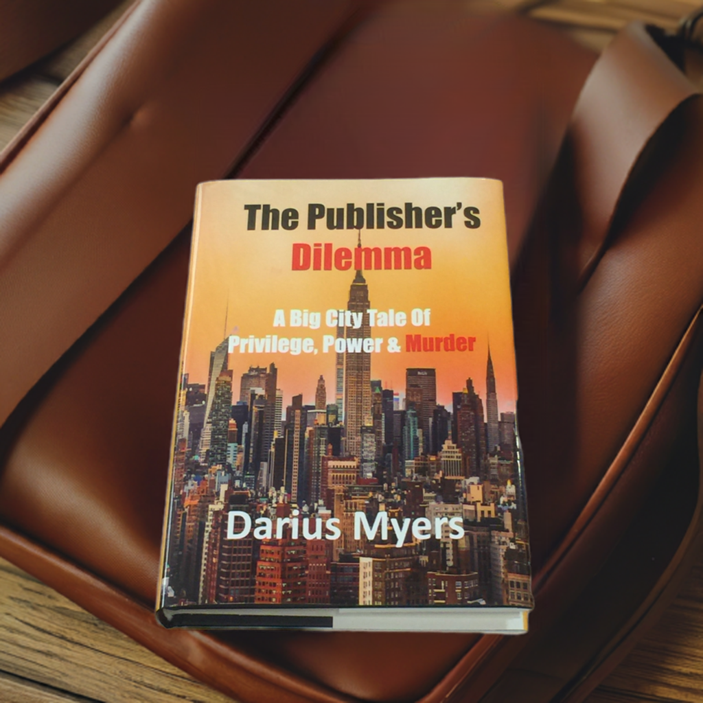 The Publisher's Dilemma: A Big City Tale of Privilege, Power & Murder-Hardcover