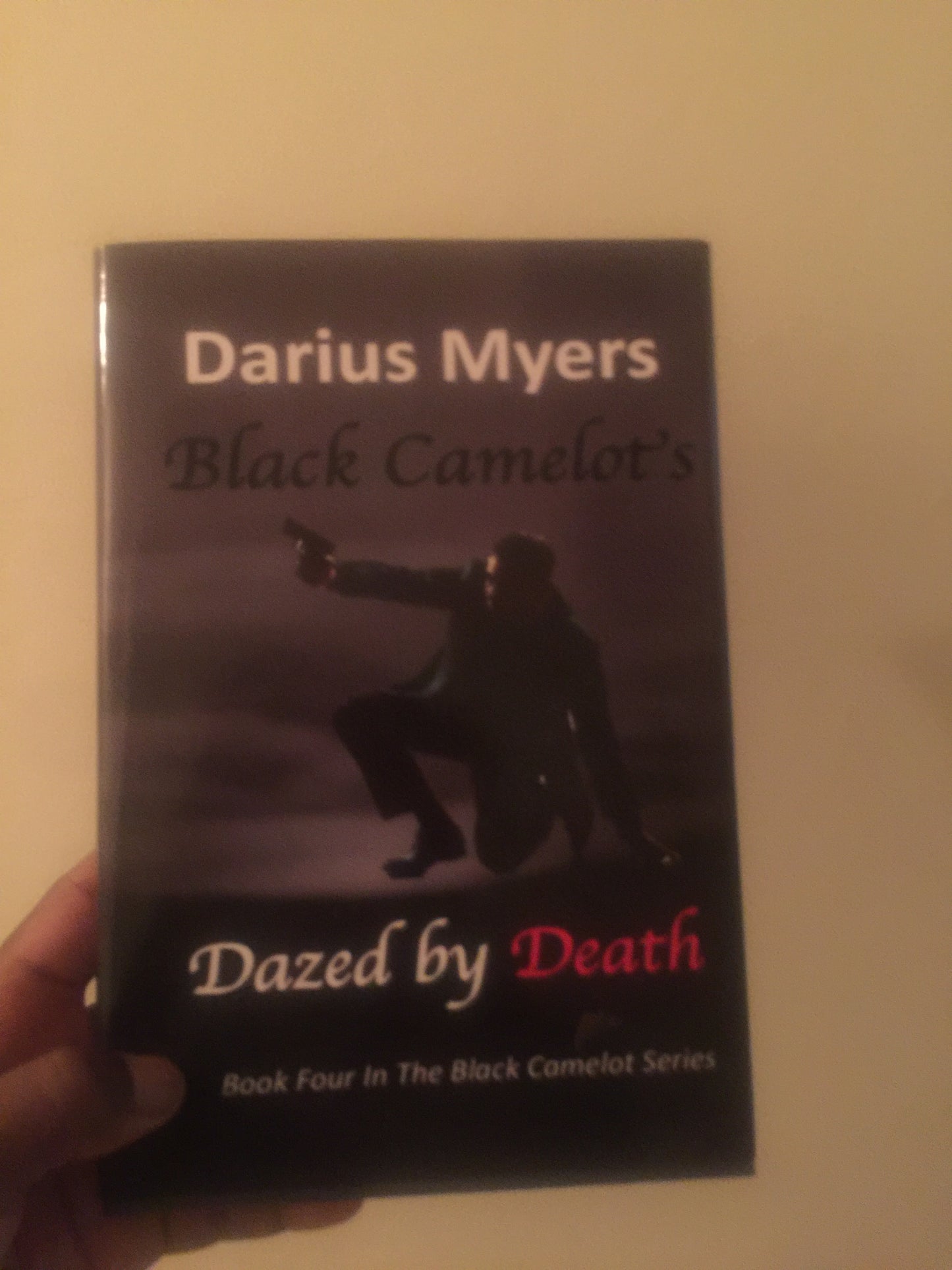 Black Camelot's Dazed By Death-Hardcover
