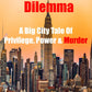 The Publisher's Dilemma: A Big City Tale of Privilege, Power & Murder- Ebook