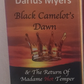 Black Camelot's Dawn & The Return of Madame Hot Temper- Hardcover
